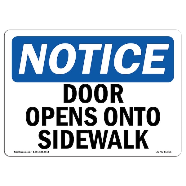 Safety Sign, OSHA Notice, 3.5" Height, Door Opens Onto Sidewalk Sign, Landscape, 10PK